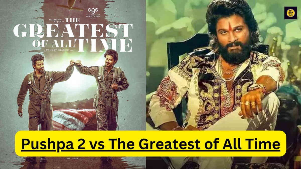 Pushpa 2 vs The Greatest of All Time Box Office