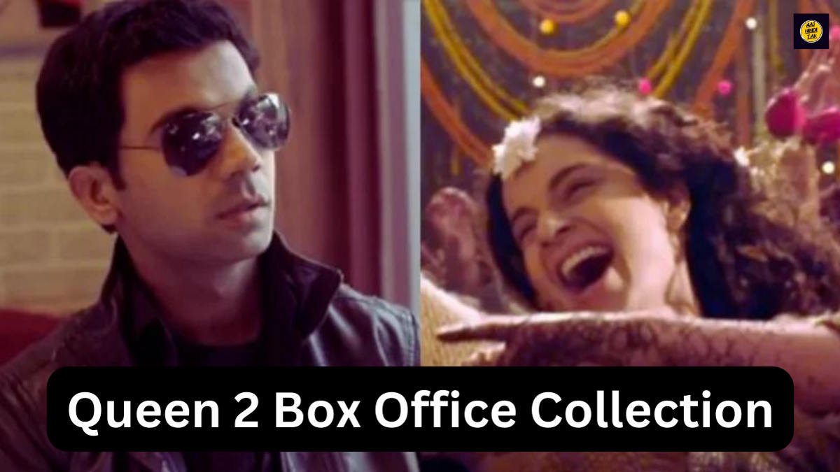 Queen 2 Box Office Collection