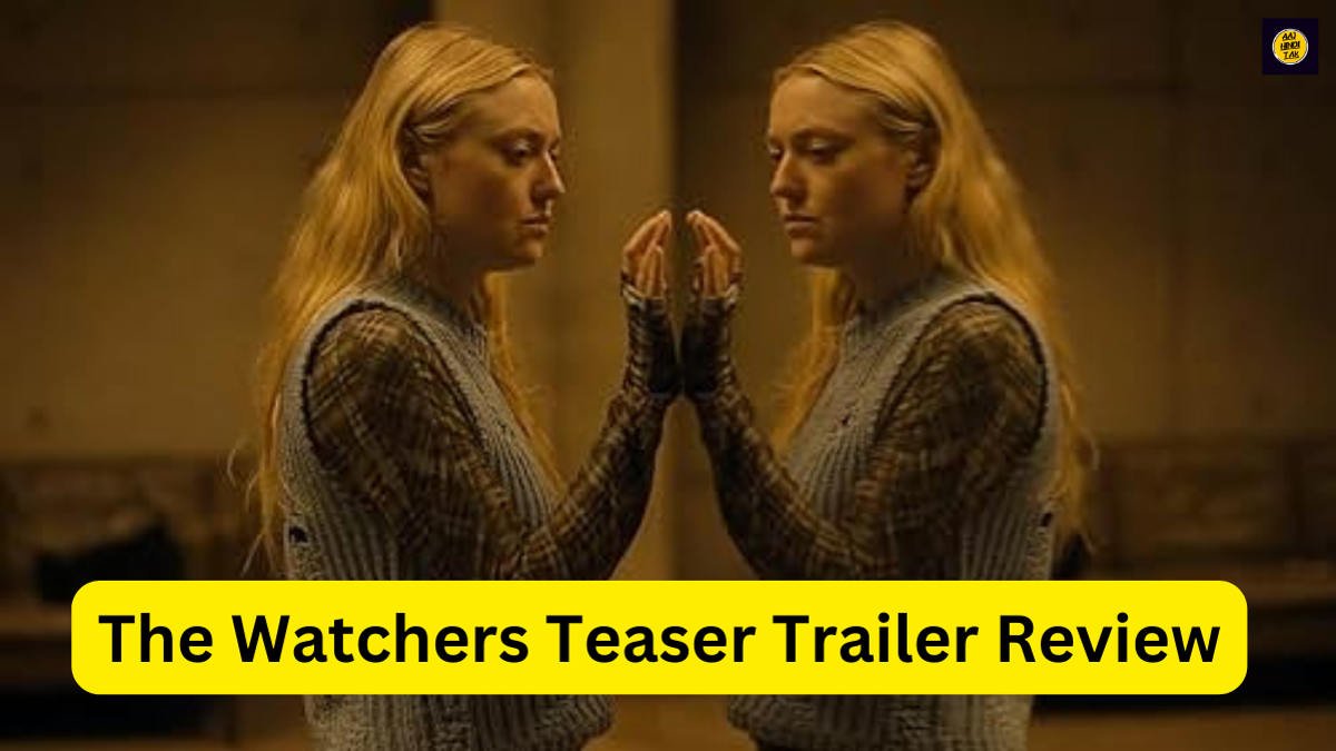 The Watchers Teaser Trailer Review