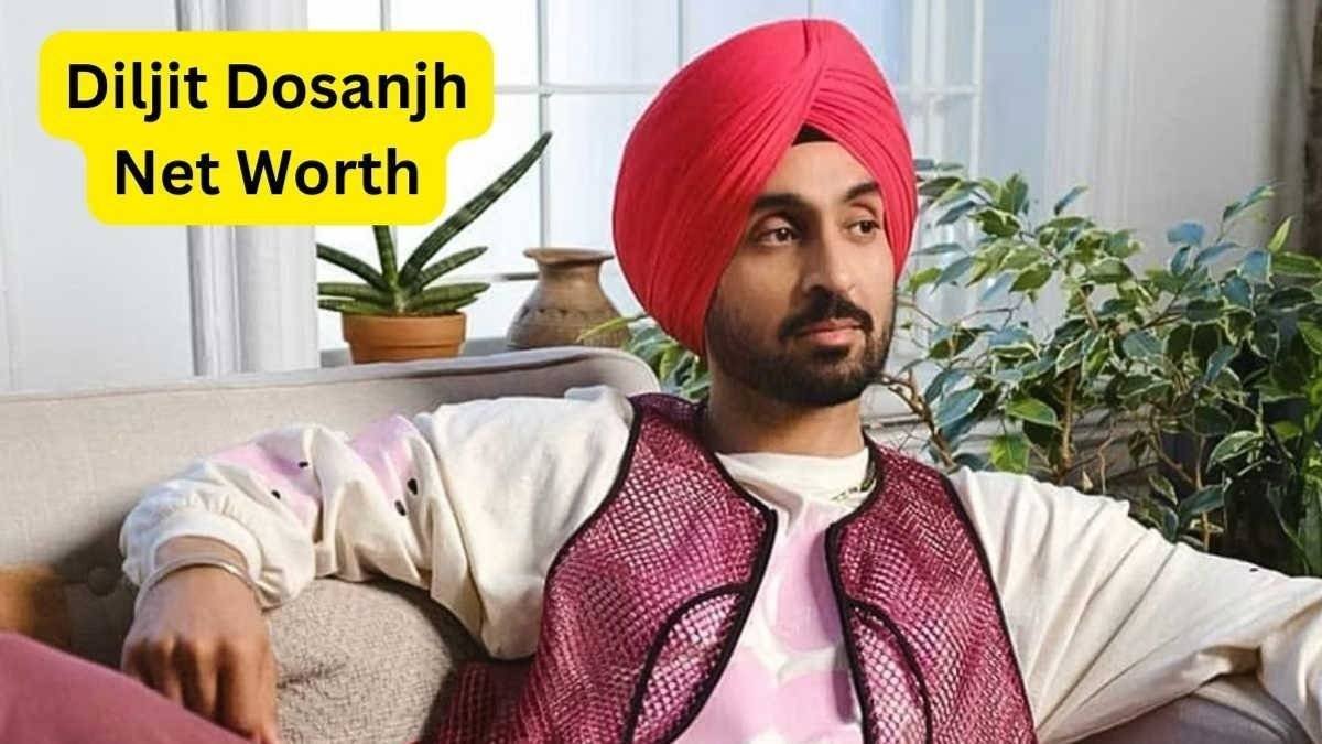 Diljit Dosanjh Net Worth