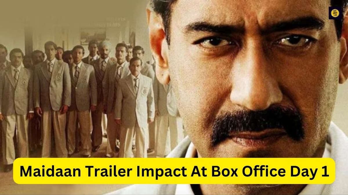 Maidaan Trailer Impact At Box Office Day 1