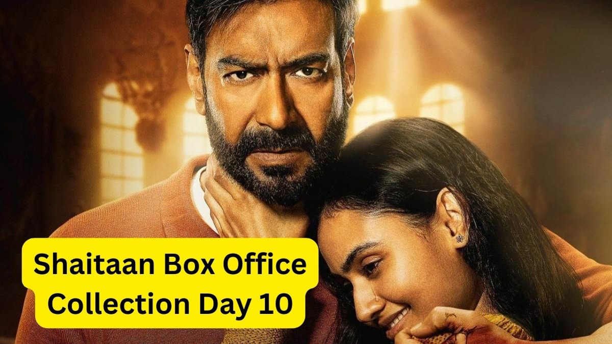 Shaitaan Box Office Collection Day 10