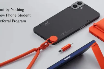 Cmf by Nothing New Phone Student Referral Program